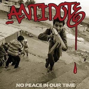 Antidote - No Peace in Our Time (2012, Bridge Nine Records)