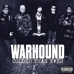 Warhound - Colder Than Ever (2013, Beatdown Hardwear)