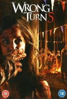 Wrong Turn 5: Bloodlines (USA 2012)