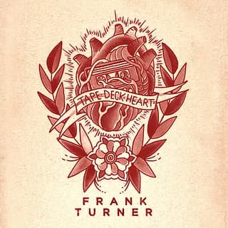 Frank Turner - Tape Deck Hearts (2013, Xtra Mile Records)