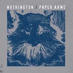 Nothington / Paper Arms - Split (2013, Uncle M)