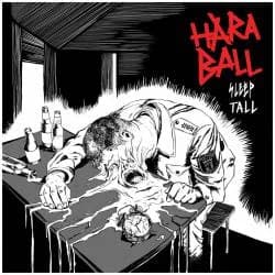 Haraball - Sleep Tall (2013, Fysisk Format)