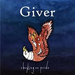 Giver - Choking on Pride (2013, DIY)