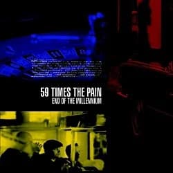 59 Times the Pain - End of the Millennium (1999, Burning Heart Records)
