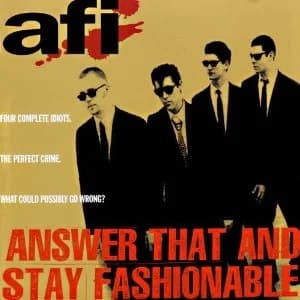 AFI - Answer That and Stay Fashionable (1995, Wingnut Records)