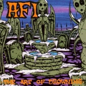 AFI - The Art of Drowning (2000, Nitro Records)