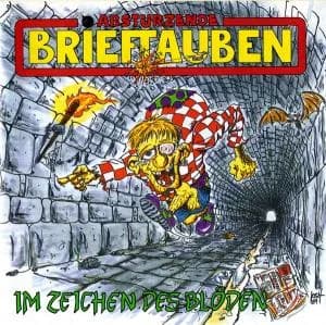 Abstürzende Brieftauben - Im Zeichen des Blöden (1989, EMI Electrola)