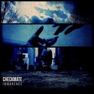 Checkmate - Immanence (2013, Klonosphere)