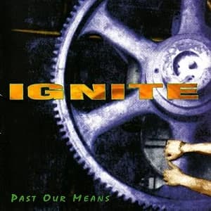 Ignite - Past Our Means (1996, Revelation Records)