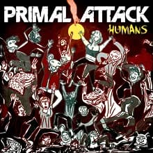 Primal Atack - Humans (2013, Hellxis Records)