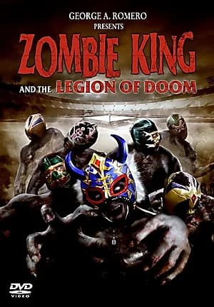 Zombie King and the Legion of Doom (CDN 2003)