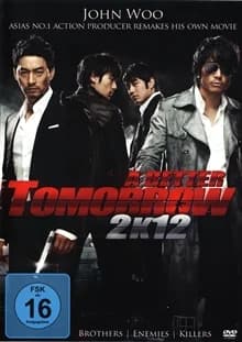 A Better Tomorrow 2K12 (ROK/HK/J/T 2010)