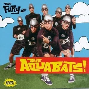 The Aquabats - The Fury of the Aquabats! (1997, Goldenvoice)