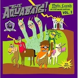 The Aquabats - Myths, Legends and Other Amazing Adventures, Vol. 2 (2000, Fearless Records)