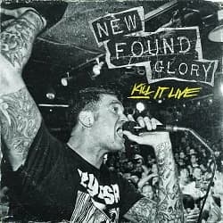 New Found Glory - Kill It Live (2013, Bridge Nine Records/Violently Happy Records)