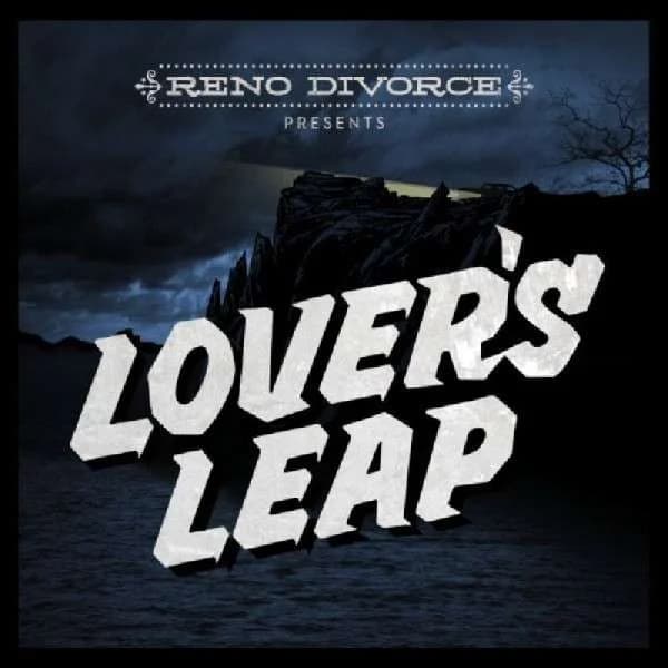 Reno Divorce - Lover's Leap (2012, Rusty Knuckles)