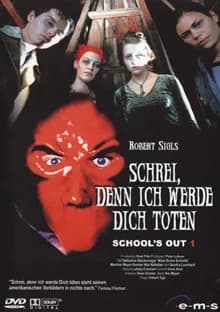 School's Out - Schrei, denn ich werde Dich töten! (D 1999) 