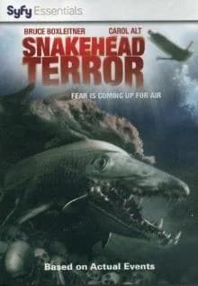Snakehead Terror (USA 2004)