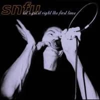SNFU - Let's Get It Right the First Time (1998, Rake Records/Megaforce Records)