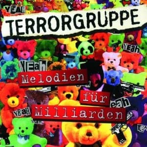 Terrorgruppe - Melodien für Milliarden (2007, Destiny Records)