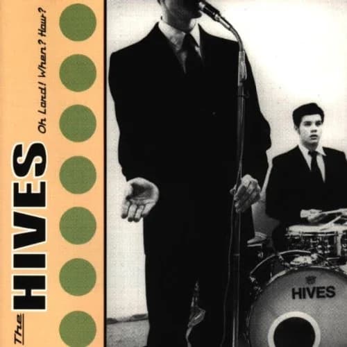 The Hives - Oh Lord! When? How? (1996, Sidekicks Records)