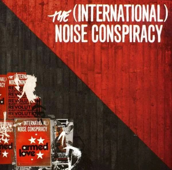 The (International) Noise Conspiracy - Armed Love (2004, Burning Heart Records)