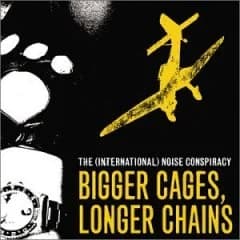 The (International) Noise Conspiracy - Bigger Cages, Longer Chains (2002, Burning Heart Records)