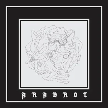 Arabrot - Arabrot (2013, Fysisk Format)