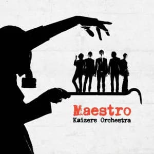 Kaizers Orchestra - Maestro (2005, Kaizerecords/Universal)