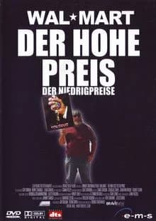 Wal-Mart - Der hohe Preis der Niedrigpreise (USA 2005)