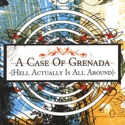 A Case of Grenada - Hell Actually is All Around (2005, Redfield Records)