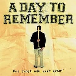 A Day to Remember - For Those Who Have Heart (2007, Victory Records)