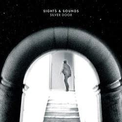 Sights & Sounds - Silver Door (2013, Pure Noise Records)