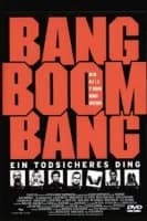 Bang Boom Bang - Ein todsicheres Ding (D 1999)