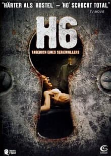 H6 - Tagebuch eines Serienmörders (E 2005)