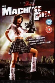 The Machine Girl (J/USA 2008)