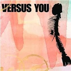 Versus You - Marathon (2006, Fond of Life Records)
