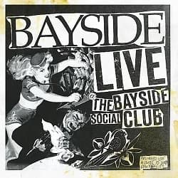 Bayside - Live at the Bayside Social Club (2008, Victory Records)