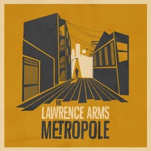 The Lawrence Arms - Metropole (2014, Epitaph Records)