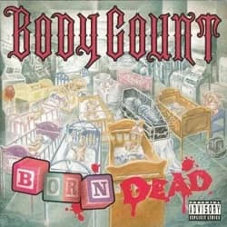 Body Count - Born Dead (1994, Virgin Records)