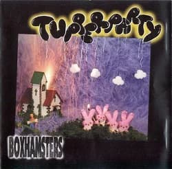 Boxhamsters - Tupperparty (1996, Bad Moon Records) 