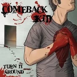 Comeback Kid - Turn It Around (2003, Facedown Records)
