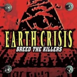 Earth Crisis - Breed the Killers (1998, Roadrunner/I Scream Records)
