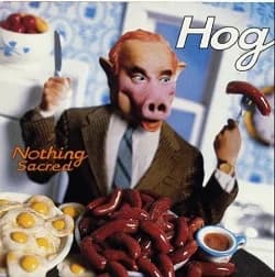 Hog - Nothing Sacred (1996, Geffen)