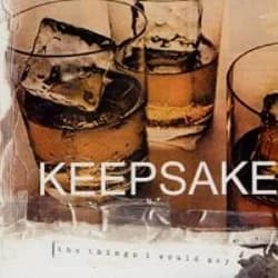 Keepsake - The Things I Would Say (1998, Eulogy Records)