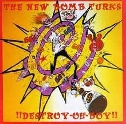 New Bomb Turks - !!Destroy-Oh-Boy!! (1993, Crypt Records)