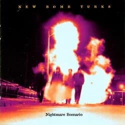 New Bomb Turks - Nightmare Scenario (2000, Epitaph Records)