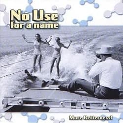 No Use For a Name - More Betterness (1999, Fat Wreck)