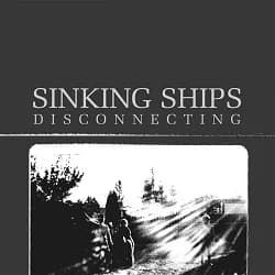 Sinking Ships - Disconnecting (2007, Revelation Records)
