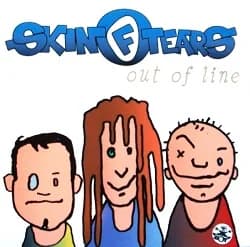 Skin of Tears - Out of Line (2001, Vitaminepillen Records/Rubble the Cat Records)